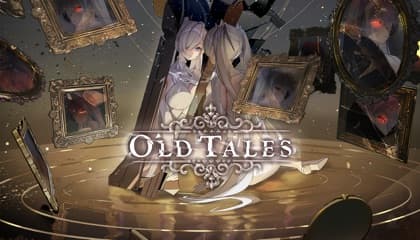 New Event: OLD TALES